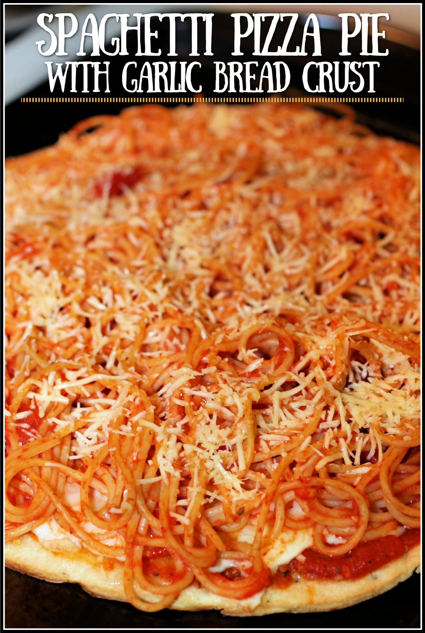 It's a Spaghetti Pizza Pie with Garlic Bread Crust - For the Love of Food