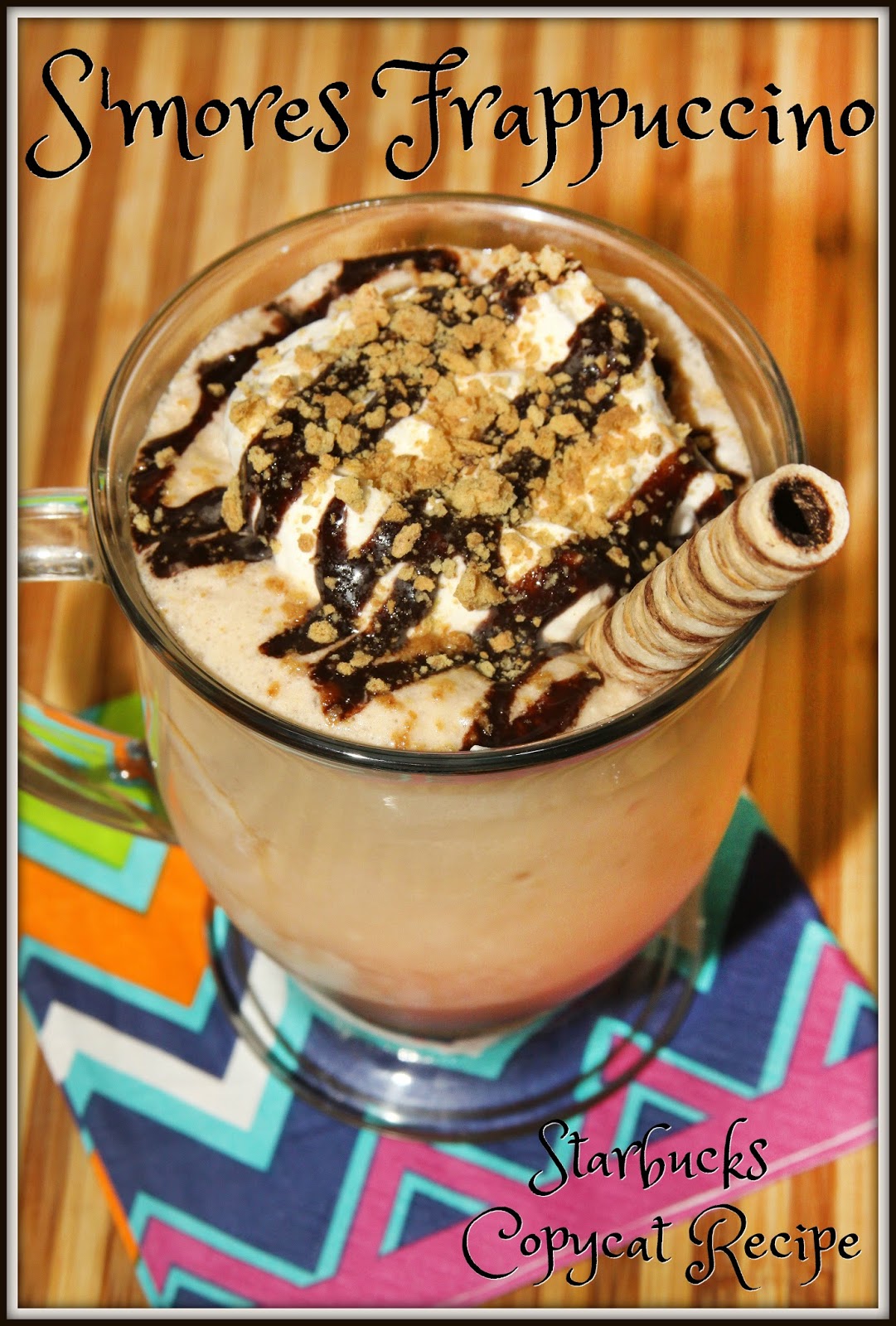 S Mores Frappuccino Starbucks Copycat Recipe For The Love Of Food