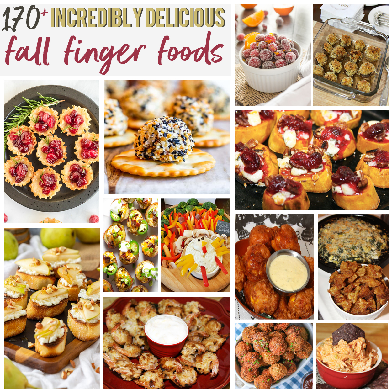 170+ Incredibly Delicious Fall Finger Foods - For the Love of Food