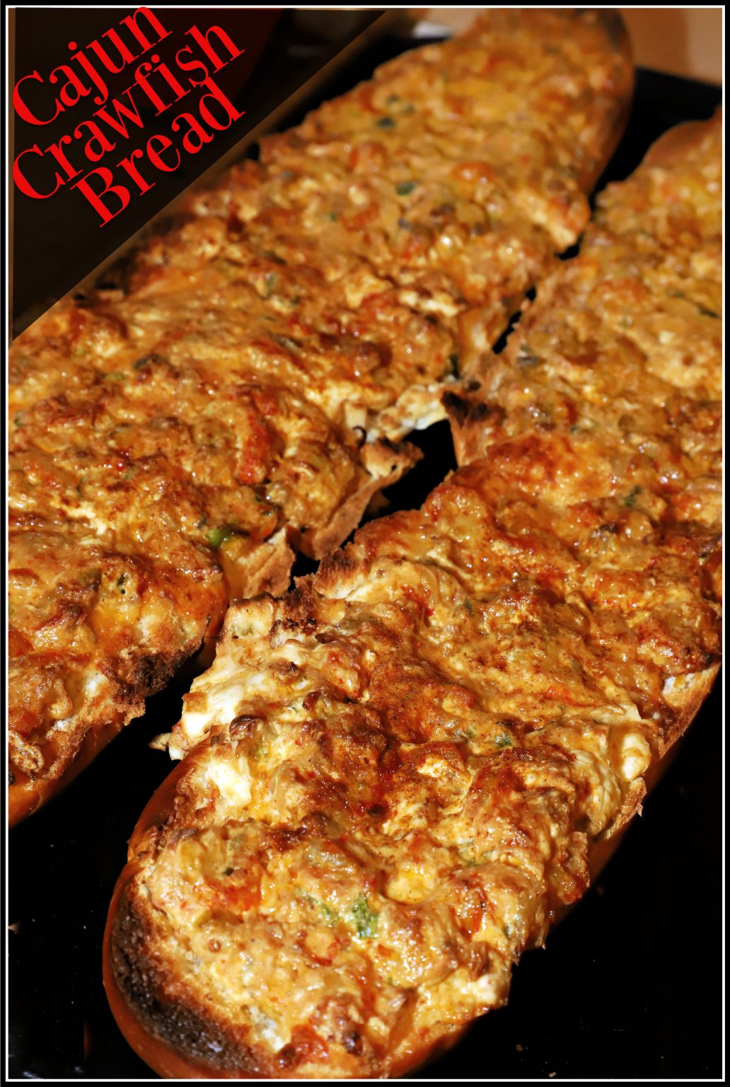 Cajun Crawfish Bread - For the Love of Food