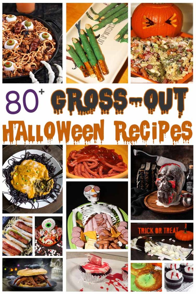 80+ Gross-Out Halloween Recipes for a Spooky Good Time! - For the Love 