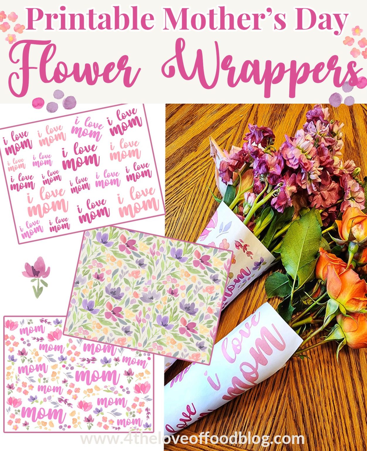 Printable Mothers Day Flower Wrappers For The Love Of Food